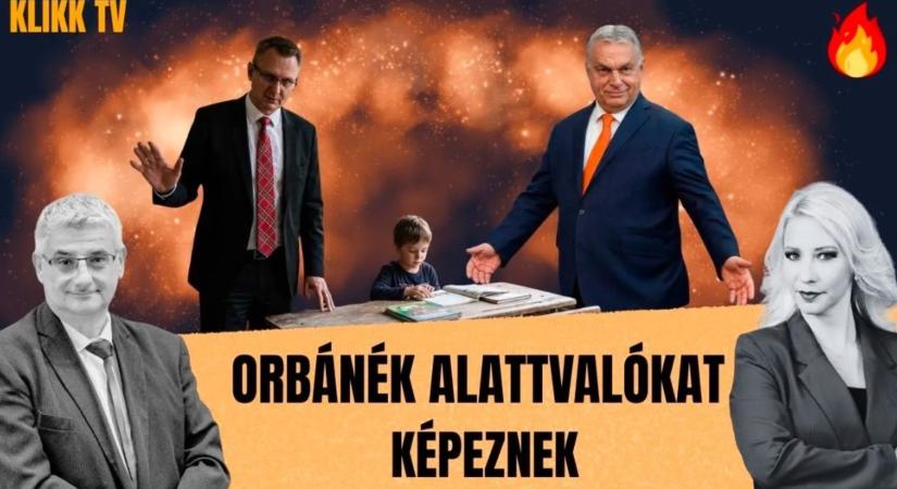Orbánék alattvalókat képeznek