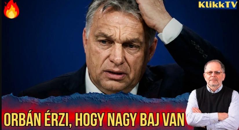 Orbán is érzi, hogy nagy a baj!