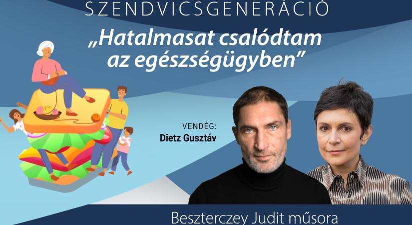 Dietz Gusztáv: Inkább belenyúlnék a konnektorba, mint hogy pelenkázzon a családom – Szendvicsgeneráció