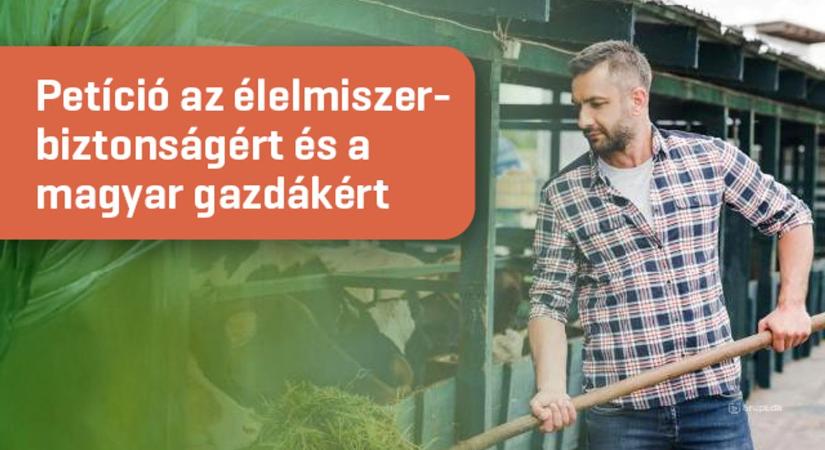 Petíció az élelmiszerbiztonságért és a magyar gazdákért