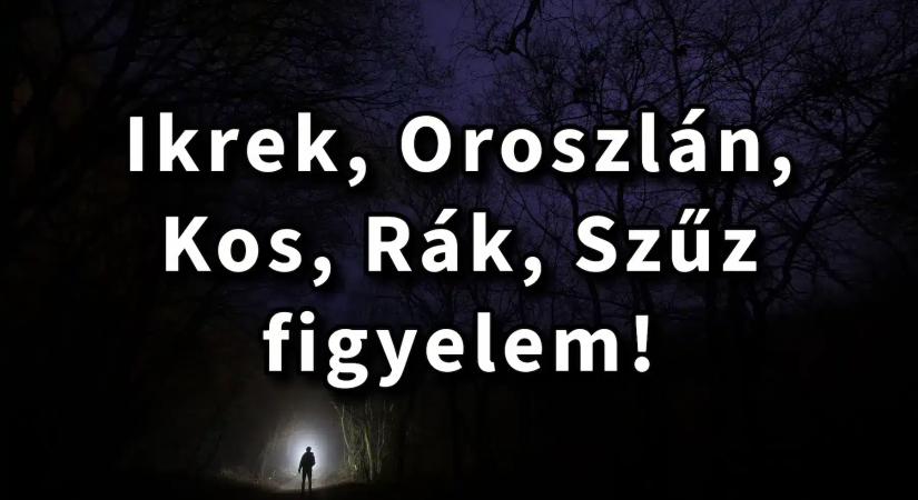 Nem ezt várták a hétvégétől: Baljós fordulat jöhet néhány csillagjegy életében