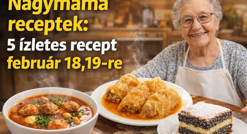 Nagymama receptek: 5 ízletes recept február 18,19-re