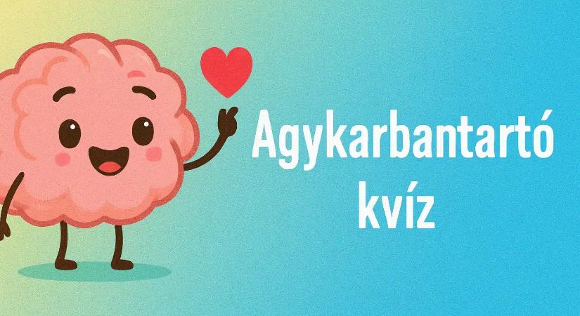 Agykarbantartó kvíz: Ha 10 kérdésből legalább 8-ra jól tudsz válaszolni, igazi zseninek mondhatod magad!