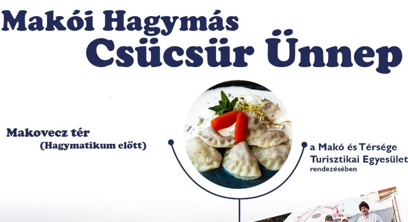 Makói Hagymás Csücsür Ünnep 2026
