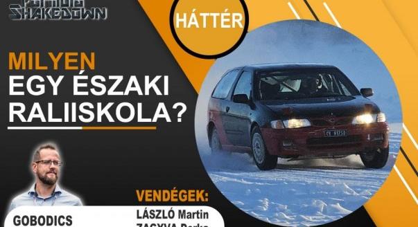 Shakedown: Milyen egy északi raliiskola?