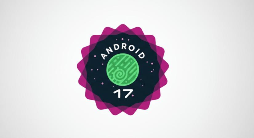 Ezeket az újításokat hozta az Android 17 első nyilvános bétája