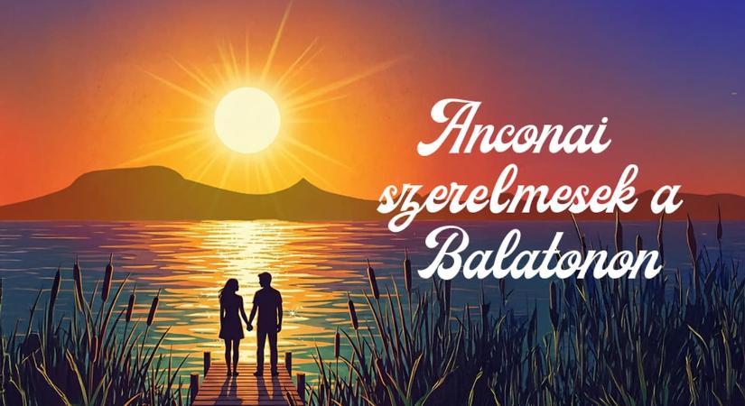 Anconai szerelmesek a Balatonon / 2026.04.09. – 19:00 / József Attila Színház