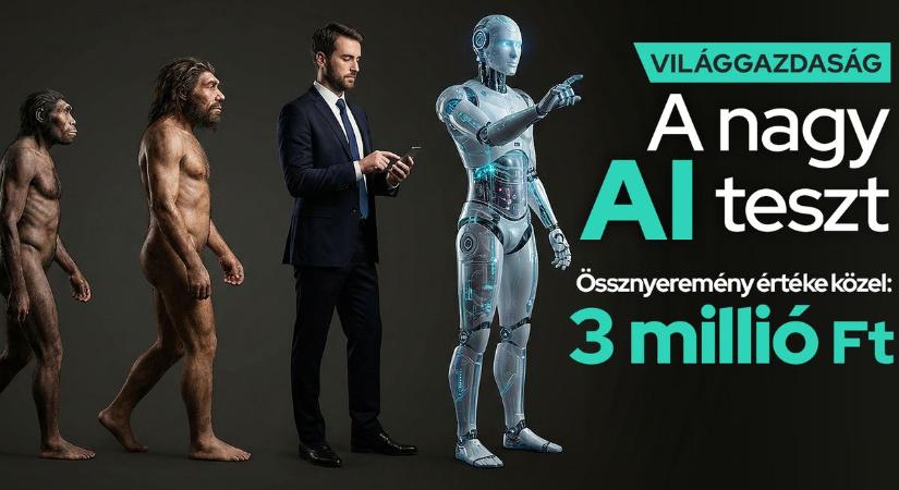 Indul a nagy AI teszt! Ne maradjon le róla - ha kitölti a kérdőívet, akár egy millió forintot is nyerhet