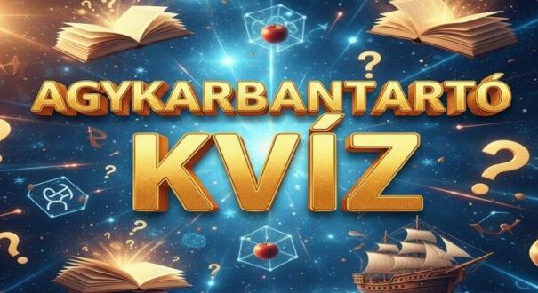 Agykarbantartó kvíz: Jó válasz, rossz válasz? Csak 8 kérdés (716)