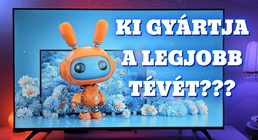 Ki gyártja a legjobb tévét? Videó