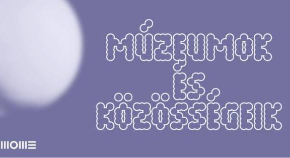 Múzeumok és közösségeik szimpózium – 2026. március 26., MOME