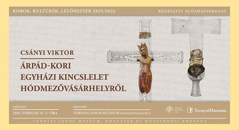 Árpád-kori egyházi kincsleletet mutatnak be a hódmezővásárhelyi Tornyai-múzeumban