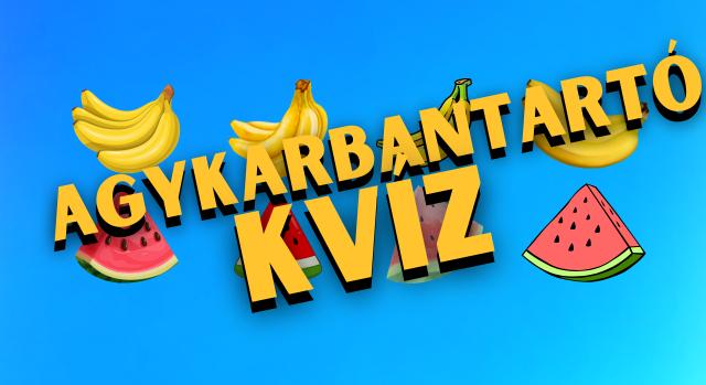 Napi agykarbantartó feladat: Hányadik volt a banán és a dinnye? Az emberek 80%-a eltéveszti a párosítást!