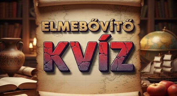 Elmebővítő kvíz: Nem árulunk zsákbamacskát, ez piszok nehéz lesz! (616)