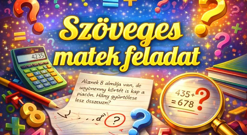 Szöveges matek feladat: Itt egy újabb egyszerűnek tűnő matek feladat, na de neked is menni fog a megoldása?