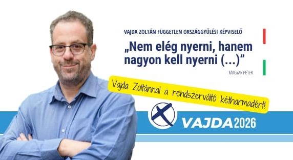 Magyar Péter idézetével kampányol az MSZP-frakcióban politizáló Vajda Zoltán