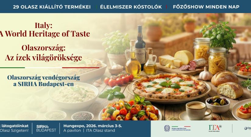 Olaszország: Az ízek világöröksége – Vendégország a SIRHA Budapest 2026 szakkiállításon