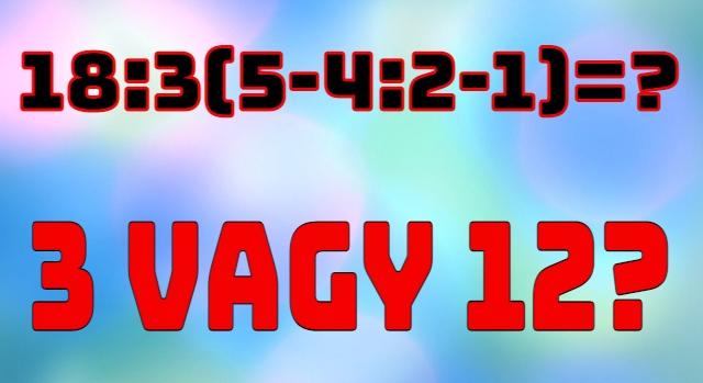 Napi matek feladat: 3 vagy 12? Ezen a trükkös egyenleten az emberek 90%-a elbukik!
