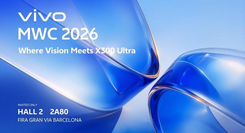 MWC 2026: Részt vesz a Vivo, megmutatják az X300 Ultrát