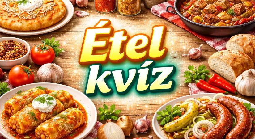 Étel kvíz: Tudod a hagyományos ételek falusi nevét? Nem sok mindenki tudja hibátlanul megoldani ezt a kvízt! Sőt!