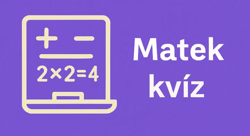 Matek kvíz: Mindössze az emberek 3%-a tudja megoldani hibátlanra ezt a kvízt!