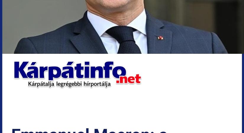 Emmanuel Macron: a diplomáciai munkának kell újból érvényesülnie