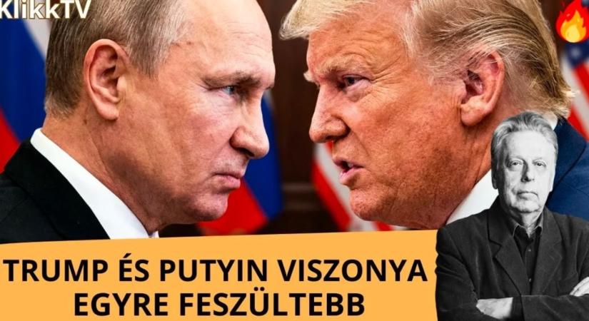Trump és Putyin kapcsolata egyre feszültebb