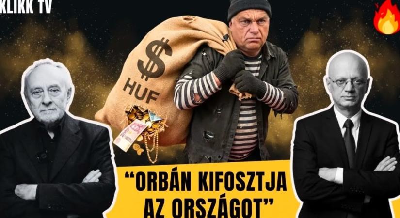 "Orbán arra tett esküt, hogy kifosztja az országot"