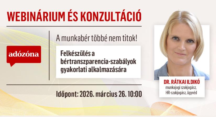 A munkabér többé nem titok! Felkészülés a bértranszparencia-szabályok gyakorlati alkalmazására – webinárium