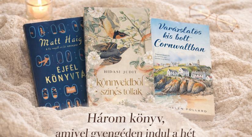 Három könyv, könyv, amivel gyengéden indul a hét