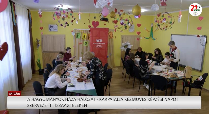 Aktuális (2026.03.02) - A Hagyományok Háza Hálózat - Kárpátalja kézműves képzési napot szervezett Tiszaágteleken (videó)
