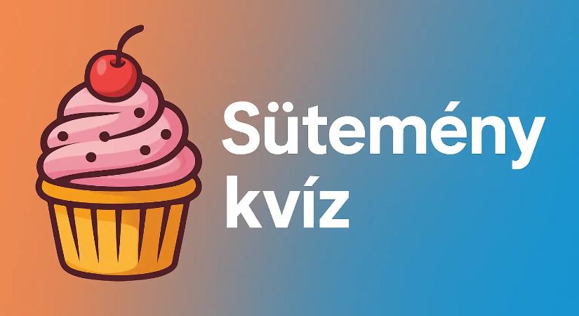 Sütemény kvíz – Csak az igazi háziasszonyok tudnak 7-ből 7 kérdésre jól válaszolni!