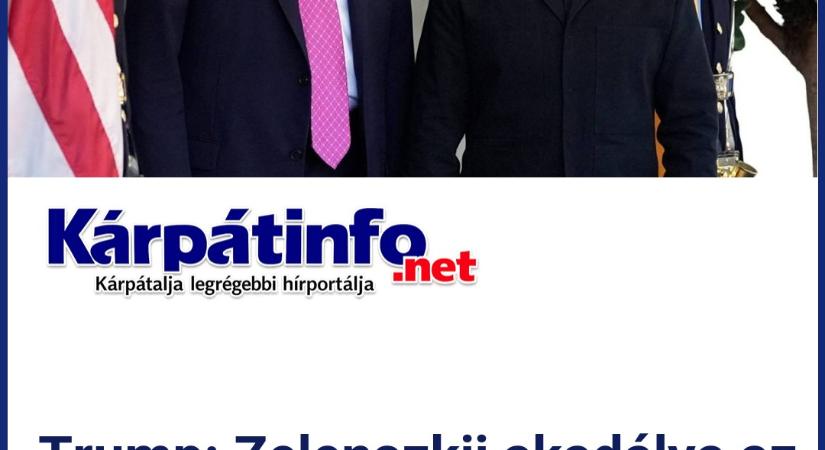 Trump: Zelenszkij akadálya az ukrajnai békemegállapodásnak