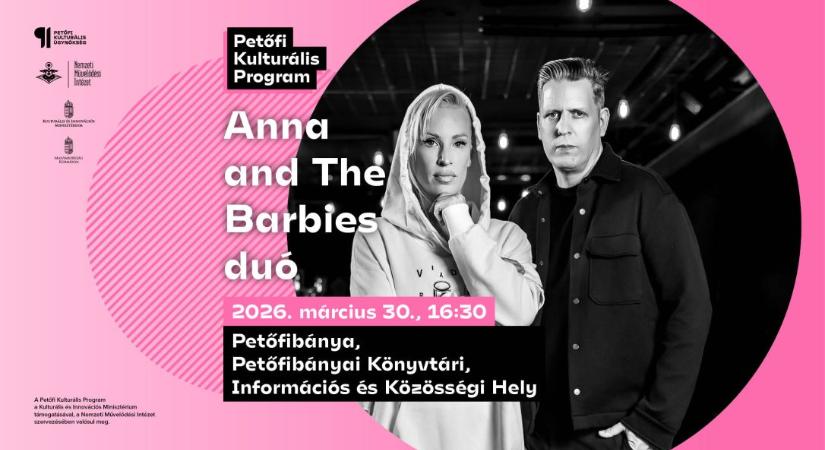 Anna and The Barbies duó koncert Petőfibányán