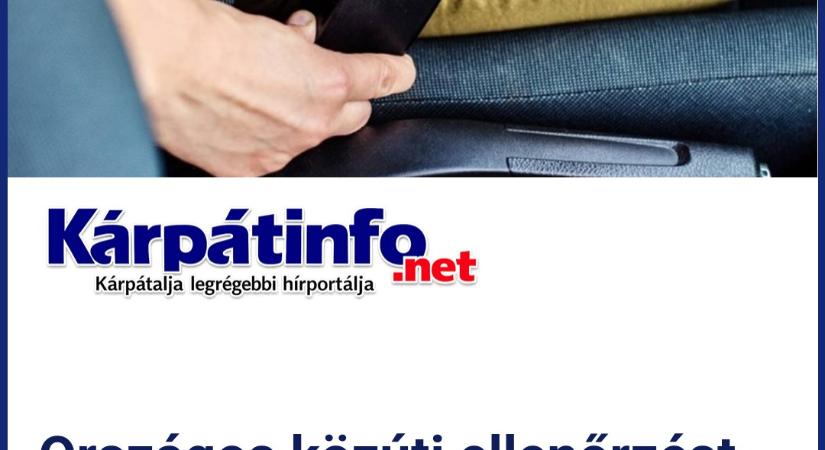 Országos közúti ellenőrzést tart a rendőrség a jövő héten Magyarországon