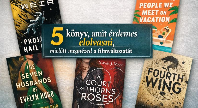 5 könyv, amit érdemes elolvasni, mielőtt megnézed a filmváltozatát