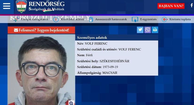 Figyelem! Fehérvári rab van szökésben, ne állítsa meg, azonnal telefonáljon!