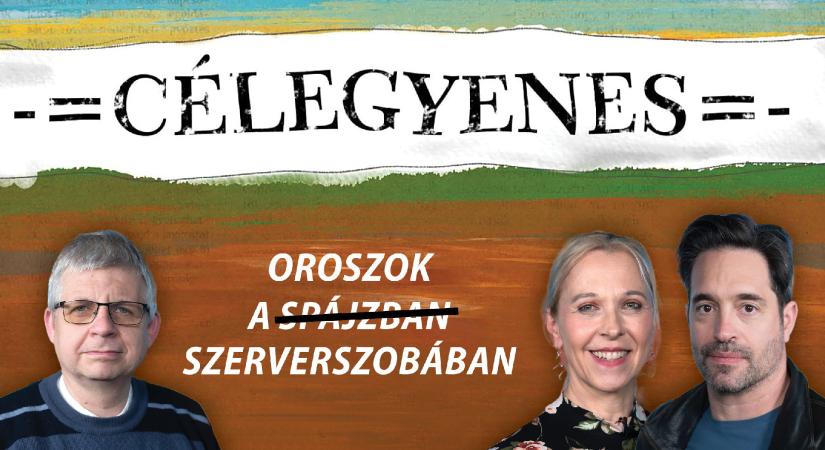 Putyin nem kér engedélyt Orbántól, hogy beavatkozzon – Célegyenes