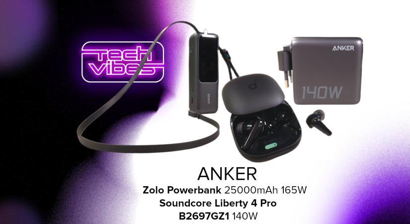 ANKER? Minőség, sebesség és hangzás jó áron - Zolo 25000mAh 165w  B2697GZ1 140W  Soundcore Liberty 4 Pro