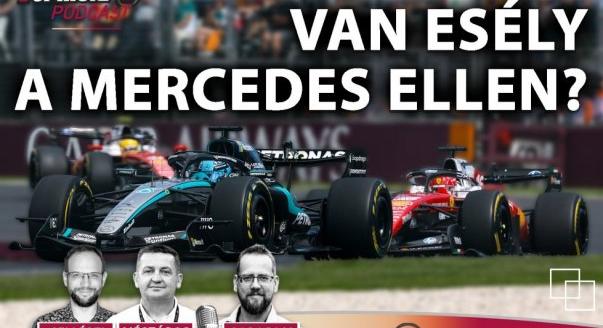 Podcast: Van esély a Mercedes ellen?