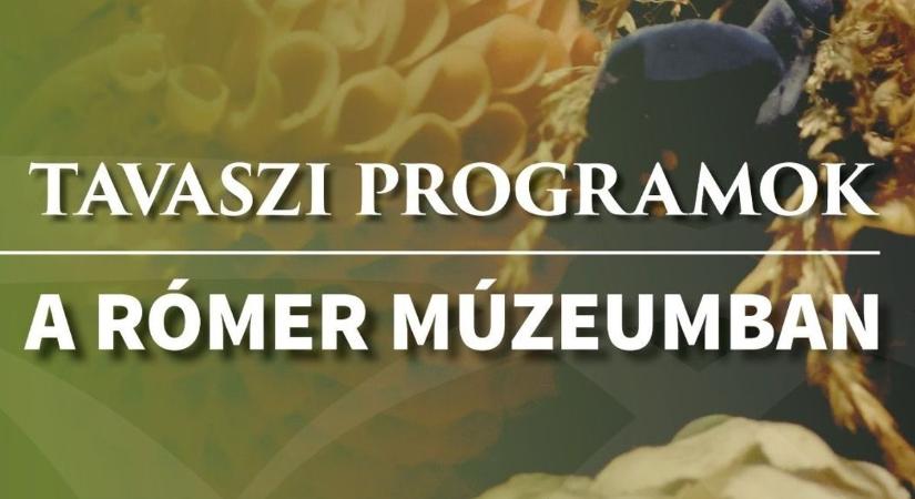 Szuper tavaszi programok várnak rád a Rómer Múzeumban'