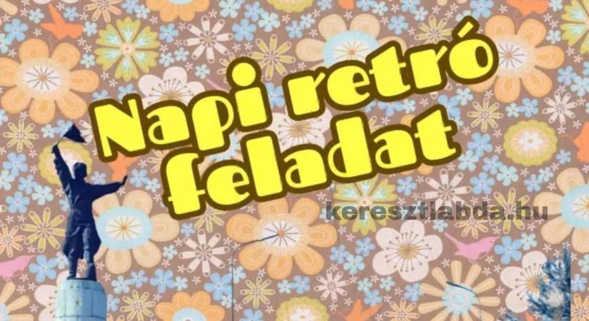 Retró feladat: Emlékszel még arra a helyre, ahonnan az összes balatoni nyarunk indult?