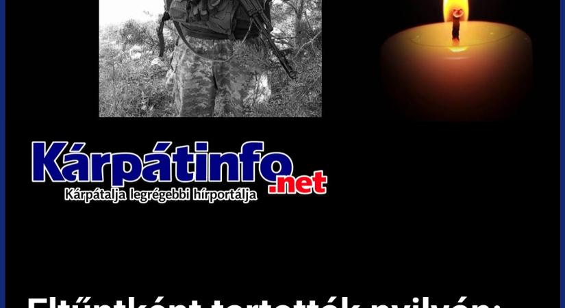 Eltűntként tartották nyilván: 30 éves kárpátaljai katona halálát erősítették meg
