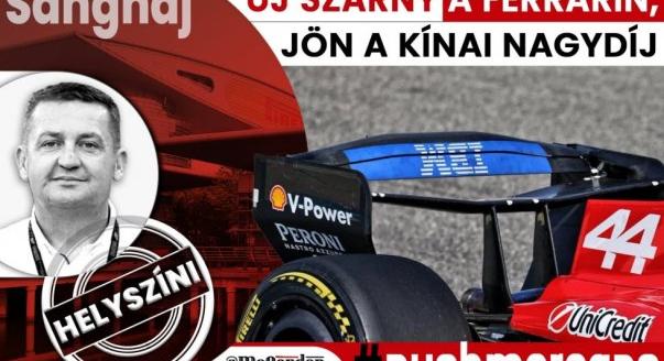 Helyszín: Új szárny a Ferrarin, jön a Kínai Nagydíj