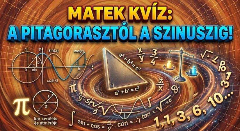 Matek kvíz: 8 elgondolkodtató kérdés a Pitagorasz tételtől a szinuszig. Neked megy még?