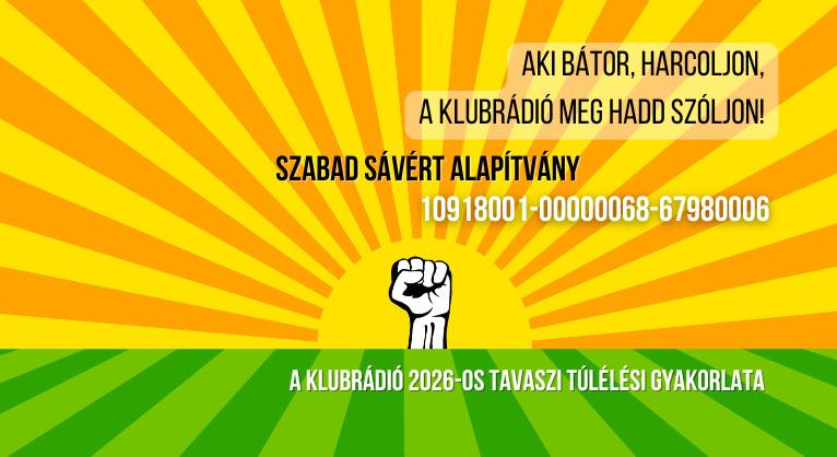 Elindult a Klubrádió túlélési gyakorlata: Aki bátor, harcoljon, a Klubrádió meg hadd szóljon!