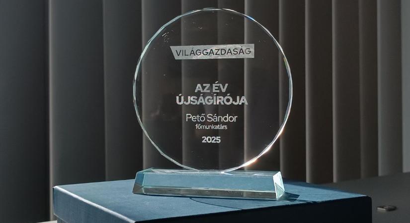 Az év újságírója: Pető Sándor kapta a Világgazdaság legrangosabb elismerését 2026-ban