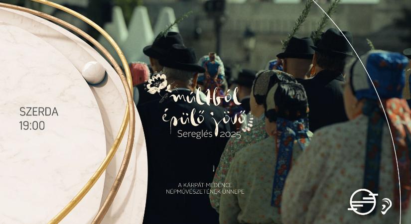 A Kárpát-medence legnagyobb népművészeti ünnepéről szóló filmet mutat be a közmédia