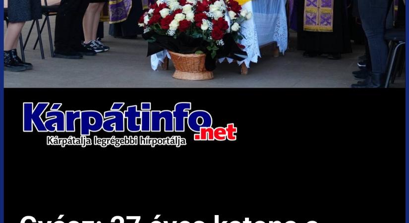 Gyász: 27 éves katona a háború újabb kárpátaljai áldozata