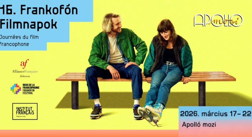 16. Frankofón Filmnapok Debrecenben – francia filmek hat napon át az Apolló moziban